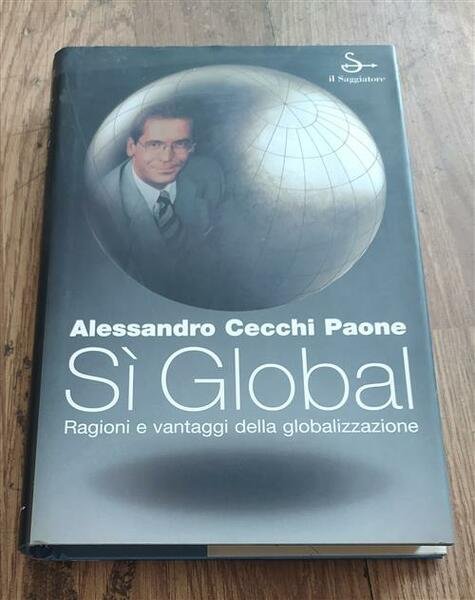 Si Global. Ragioni E Vantaggi Della Globalizzazione | Immagine Gallery 1
