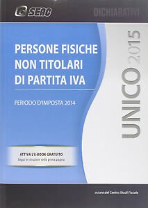 Unico 2015. Persone Fisiche Non Titolari Di P. Iva E …