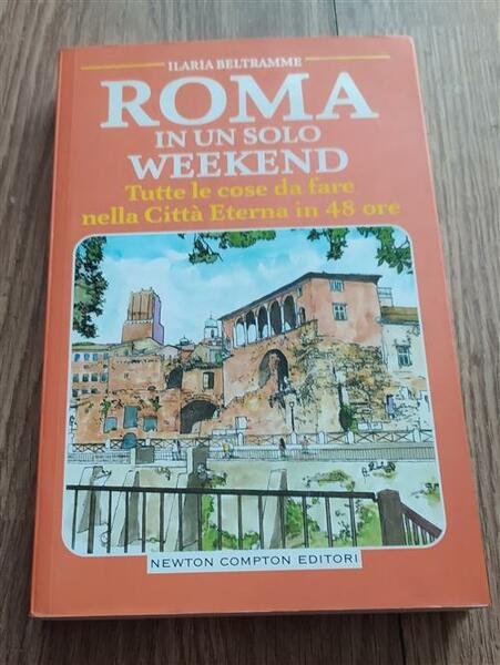 Roma In Un Solo Weekend. Tutte Le Cose Da Fare …