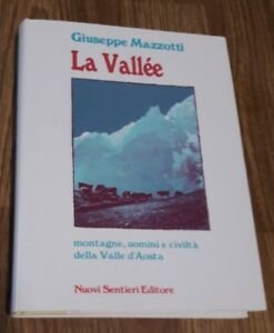La Vallee. Montagne, Uomini E Civilta Della Valle | Immagine Gallery 1