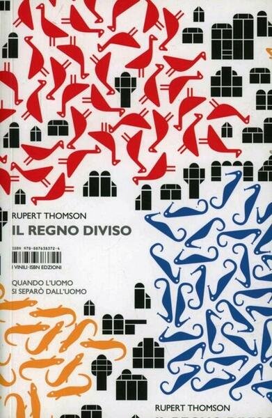 Il Regno Diviso. Quando L'uomo Si Separo Dall'uomo | Immagine Gallery 2