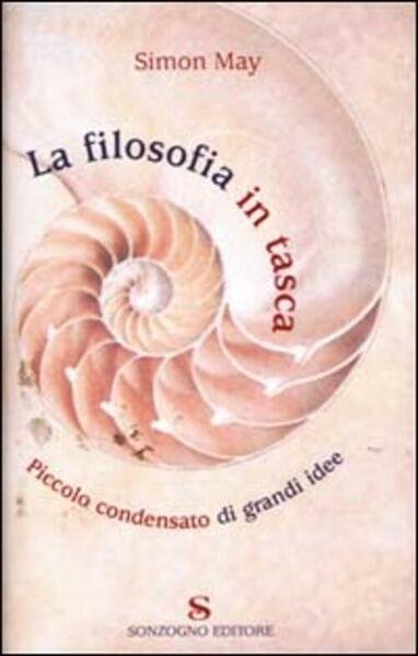 La Filosofia In Tasca. Piccolo Condensato Di Grandi Idee
