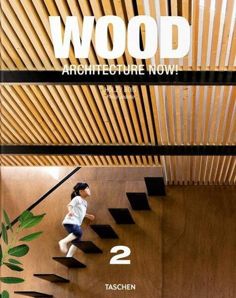 Architecture Now! Wood Philip Jodidio Taschen 2013