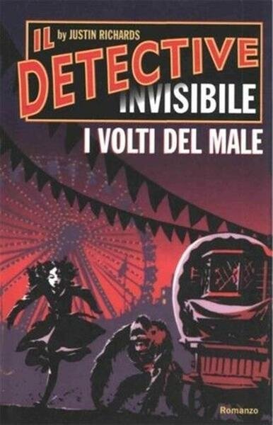 I Volti Del Male. Il Detective Invisibile