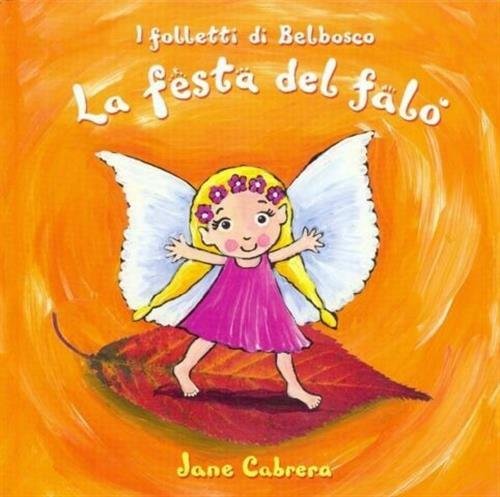 La Festa Del Falo. I Folletti Di Belbosco