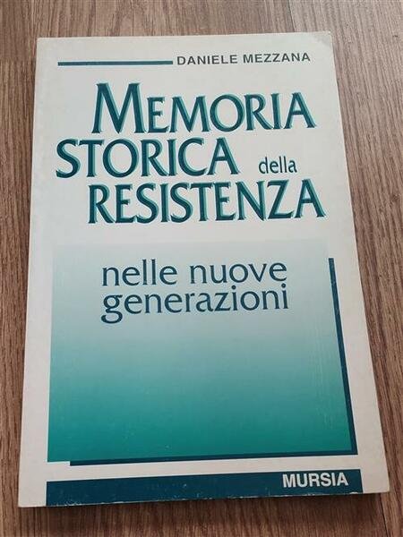 Memoria Storica Della Resistenza Nelle Nuove Generazioni