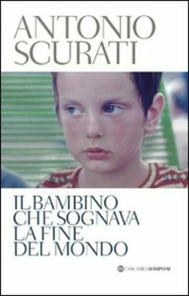 Il Bambino Che Sognava La Fine Del Mondo