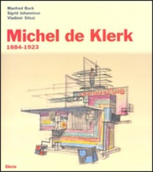 Michel De Klerk. 1884-1923 | Immagine principale