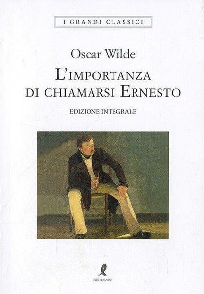 L' Importanza Di Chiamarsi Ernesto