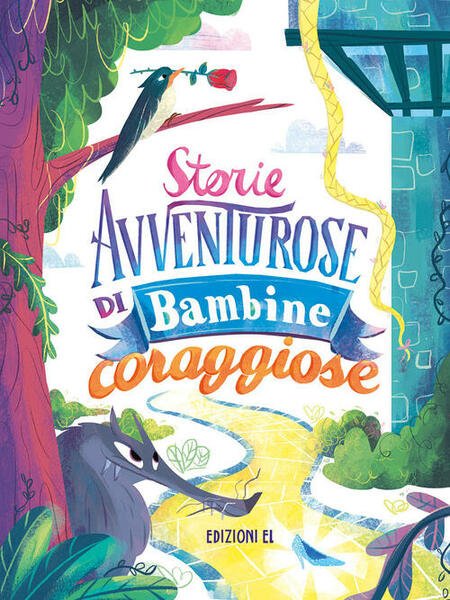 Storie Avventurose Di Bambine Coraggiose