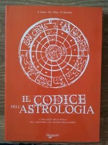 Il Codice Dell'astrologia E. Lukas, R. L. Mary, D. Sabadini …