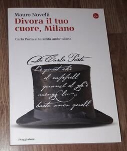 Divora Il Tuo Cuore, Milano. Carlo Porta E L'eredità Ambrosiana | Immagine principale