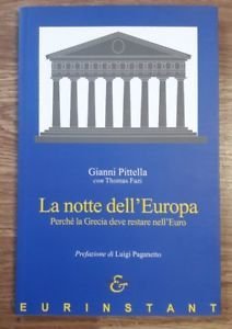 La Notte Dell'europa. Perche La Grecia Deve Restare Nell'euro