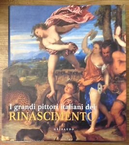 I Grandi Pittori Italiani Del Rinascimento Eberhard Konig Ullmann 2008
