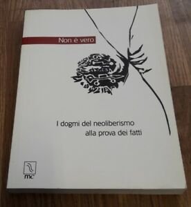 Non E Vero. I Dogmi Del Neoliberismo Alla Prova Dei … | Immagine principale