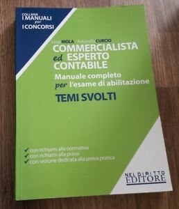 Commercialista Ed Esperto Contabile. Manuale Completo Per L'esame Di Abilitazione. …