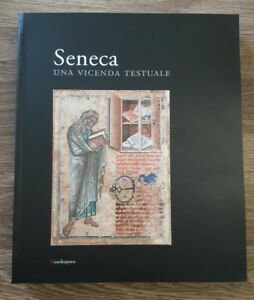 Seneca. Una Vicenda Testuale Catalogo Della Mostra Di Manoscritti Mandragora …