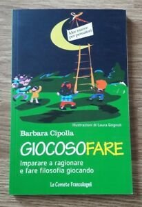 Giocosofare. Imparare A Ragionare E Fare Filosofia Giocando | Immagine principale
