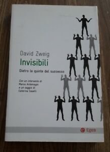 Invisibili. Dietro Le Quinte Del Successo