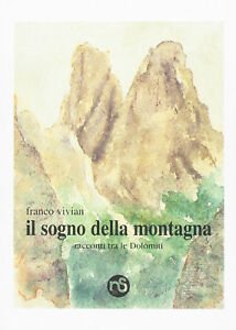 Il Sogno Della Montagna. Racconti Tra Le Dolomiti | Immagine principale