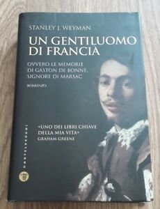 Un Gentiluomo Di Francia. Ovvero Le Memorie Di Gaston De …