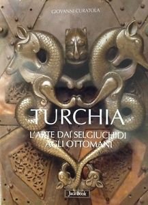 Turchia. L'arte Dai Selgiuchidi Agli Ottomani | Immagine principale
