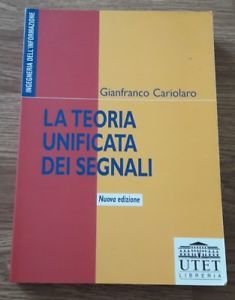 La Teoria Unificata Dei Segnali Gianfranco Cariolaro Utet Universita 1996