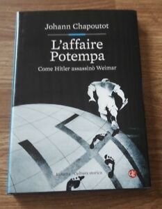 L' Affaire Potempa. Come Hitler AssassinÚ Weimar