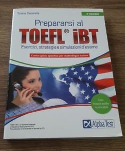 Prepararsi Al Toefl Ibt. Tecniche, Strategie E Simulazioni D'esame | Immagine principale