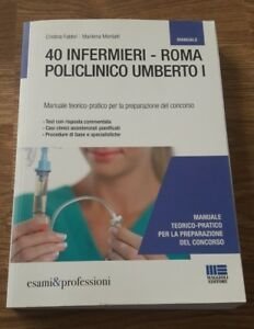40 Infermieri. Roma Policlinico Umberto I. Manuale Per La Preparazione