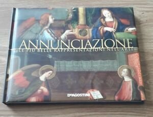 Annunciazione. Le Piu Belle Rappresentazioni Nell'arte