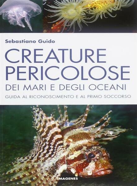 Creature Pericolose Dei Mari E Degli Oceani. Guida Al Riconoscimento …