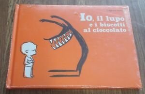 Io, Il Lupo E I Biscotti Al Cioccolato. Ediz. Illustrata