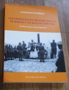 Con L'intelligence Militare Italiana In Albania E Nei Balcani (1929-1944)
