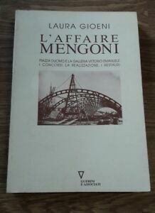 L'affaire Mengoni. Piazza Duomo E La Galleria Vittorio Emanuele. I …