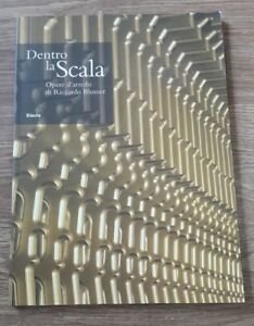Dentro La Scala. Opere D'arredo Di Riccardo Blumer
