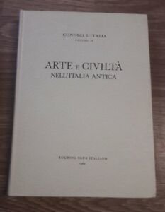 Arte E Civilta' Nell'italia Antica, Vol Iv, Touring Club Italiano, … | Immagine principale