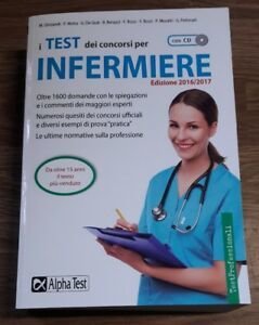 I Test Dei Concorsi Per Infermiere. Con Cd-Rom