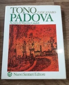 Padova. Tono Zancanaro