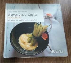 Sfumature Di Gusto In Giallo. 35 Ricette Per Cucinare Menu … | Immagine principale