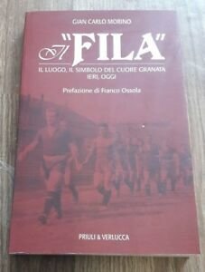 Il Fila,. Il Luogo, Il Simbolo Del Cuore Granata Ieri, …