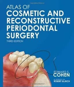 Atlas Of Cosmetic And Reconstructive Periodontal Surgery (Third Edition)
