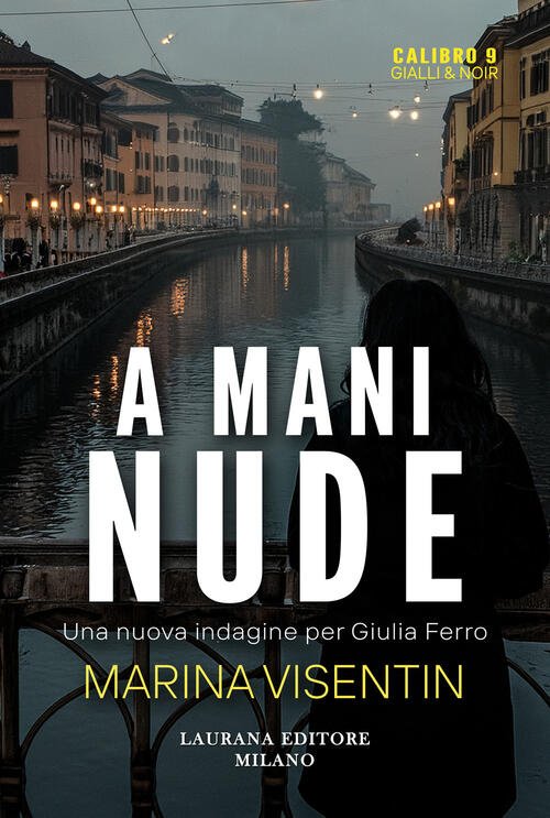 A Mani Nude Marina Visentin Laurana Editore 2025