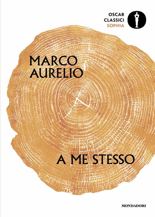 A Me Stesso Marco Aurelio Mondadori 2024