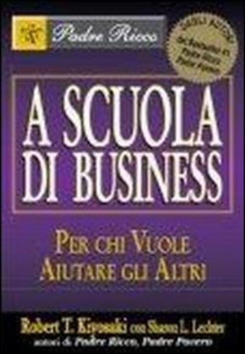 A Scuola Di Business. Per Chi Vuole Aiutare Gli Altri …