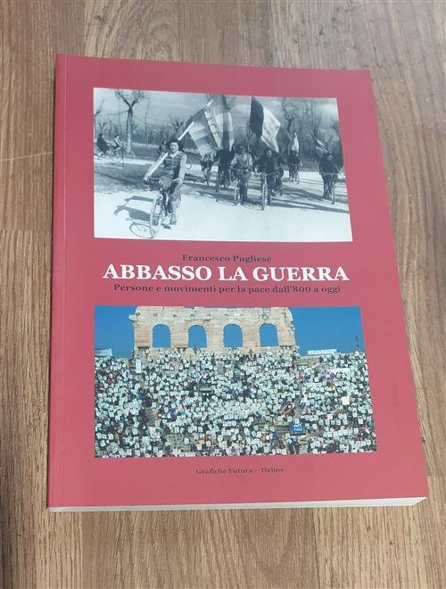 Abbasso La Guerra Persone E Movimenti Per La Pace Dall'800 …