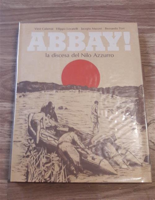 Abbay! La Discesa Del Nilo Azzurro Calamai, Lovatelli, Mazzei
