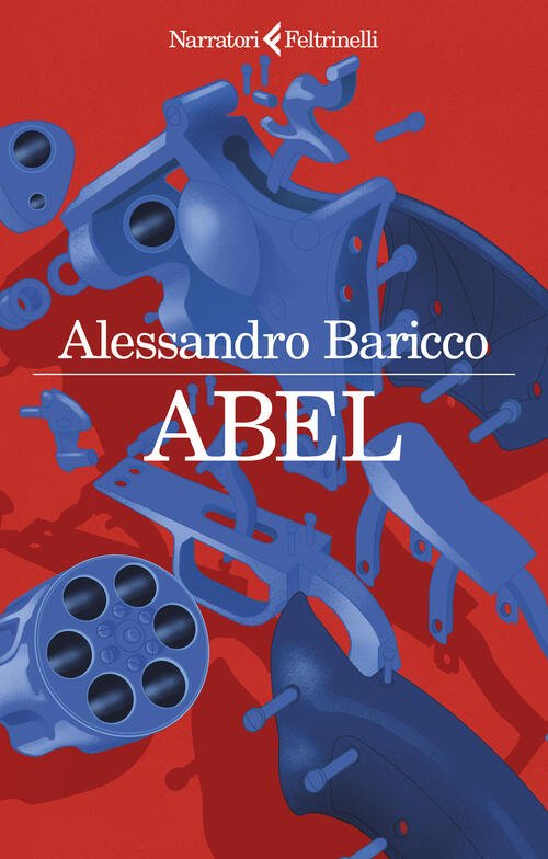 Abel. Un Western Metafisico Alessandro Baricco Feltrinelli 2023