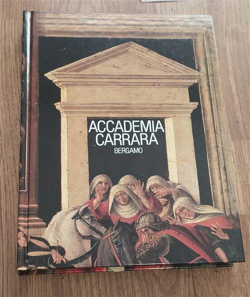 Accademia Carrara Bergamo 1 Catalogi Dei Dipinti Sec Xv Xvi …