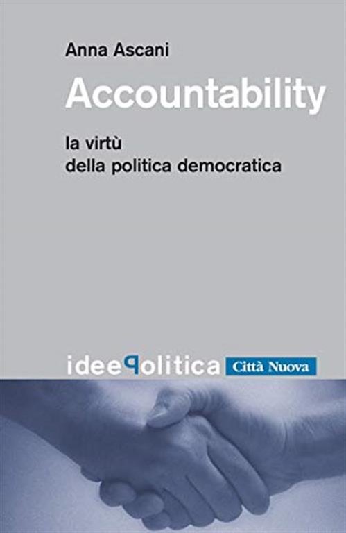 Accountability. La Virtu Della Politica Democratica